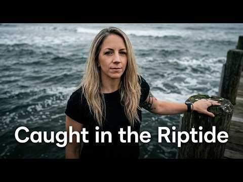 Caught in the Riptide: Finding Your Way Back